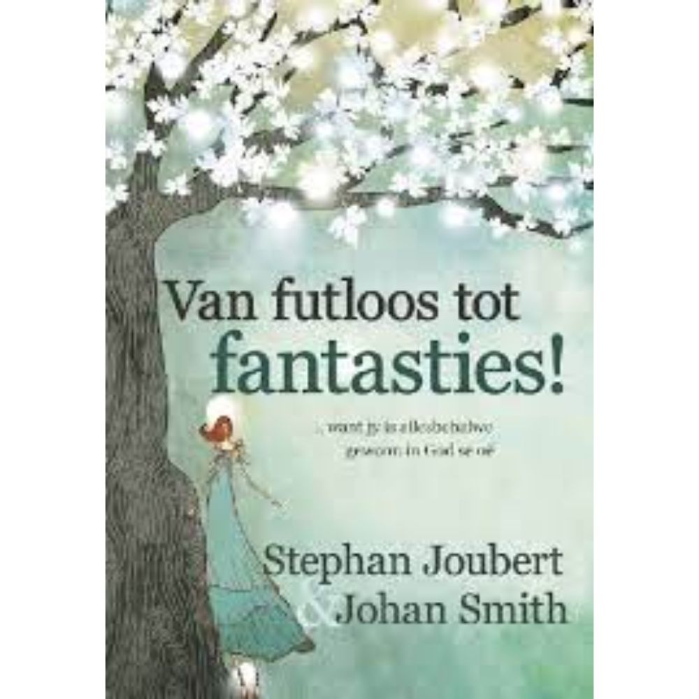 Van futloos tot fantasties!