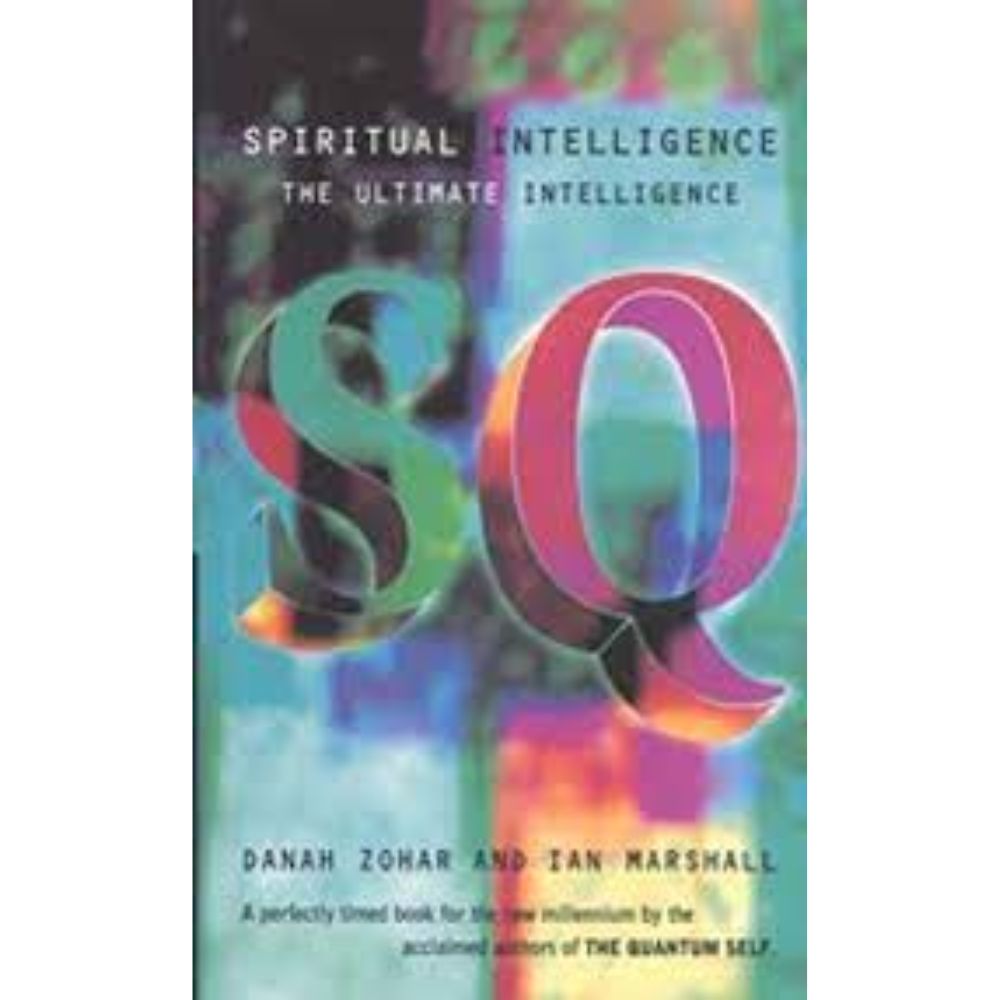 Spiritual intelligence / The Ultimate intelligence