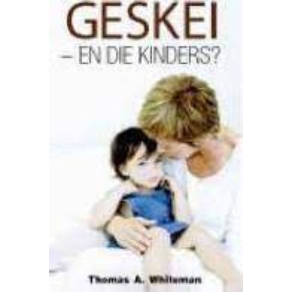 Geskei - en die kinders?