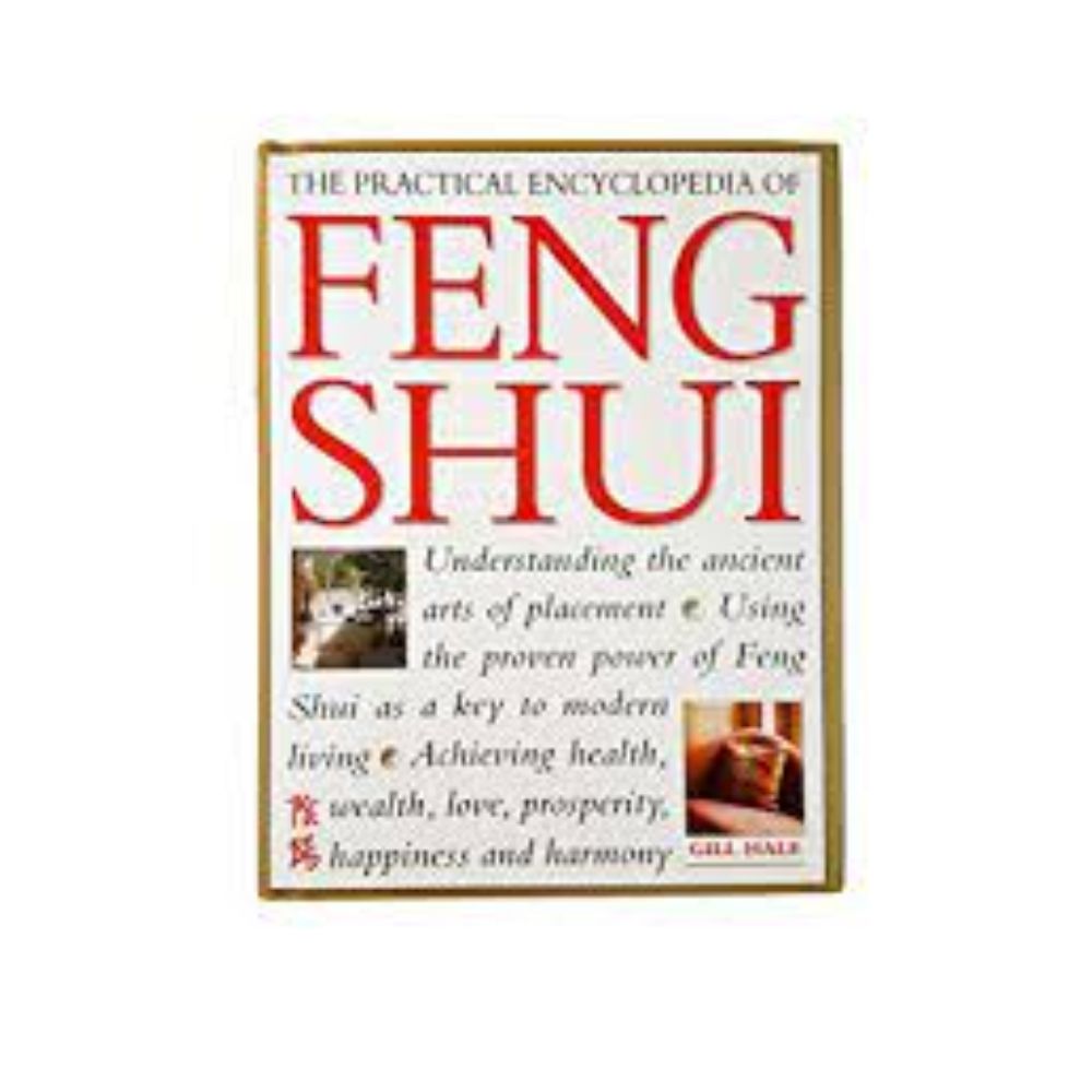The Practical Encyclopedia of Feng Shui