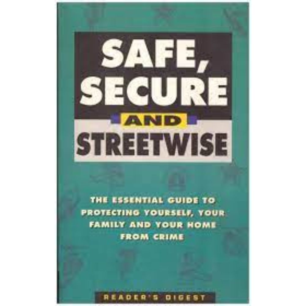 Safe, Secure and Streetwise