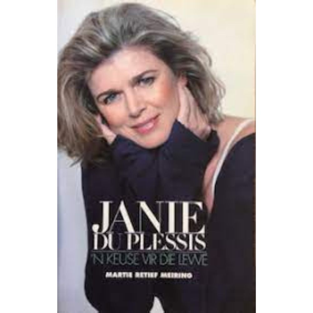Janie du Plessis - 'n Keuse vir die lewe