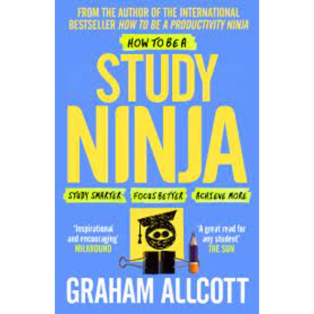 How to be a Study Ninja