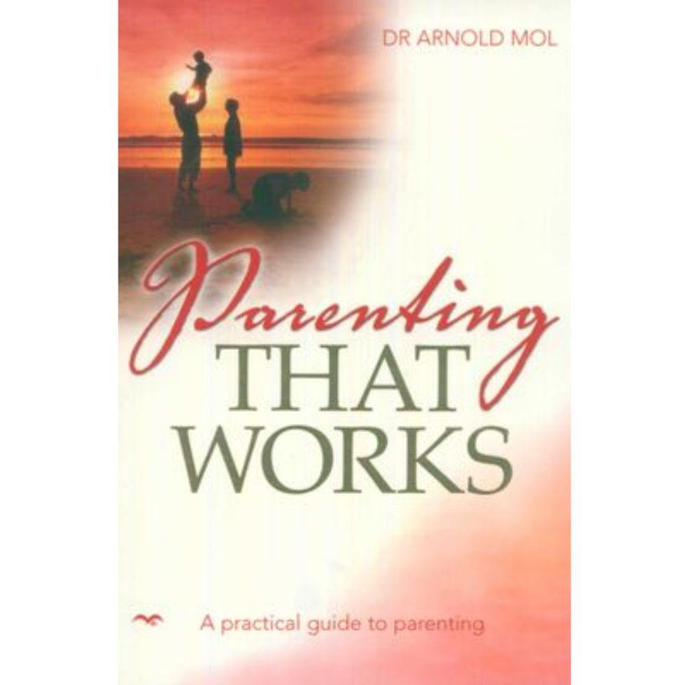 Parenting that works