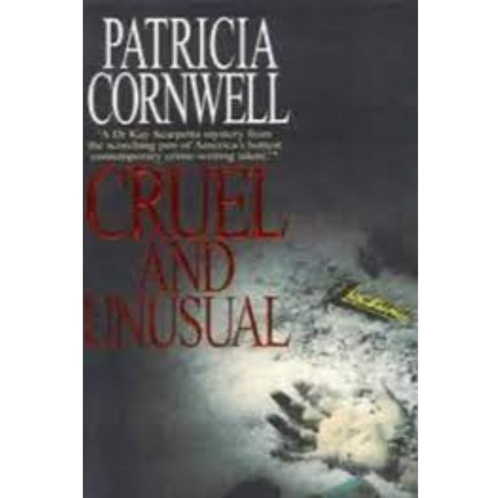 Cruel and Unusual