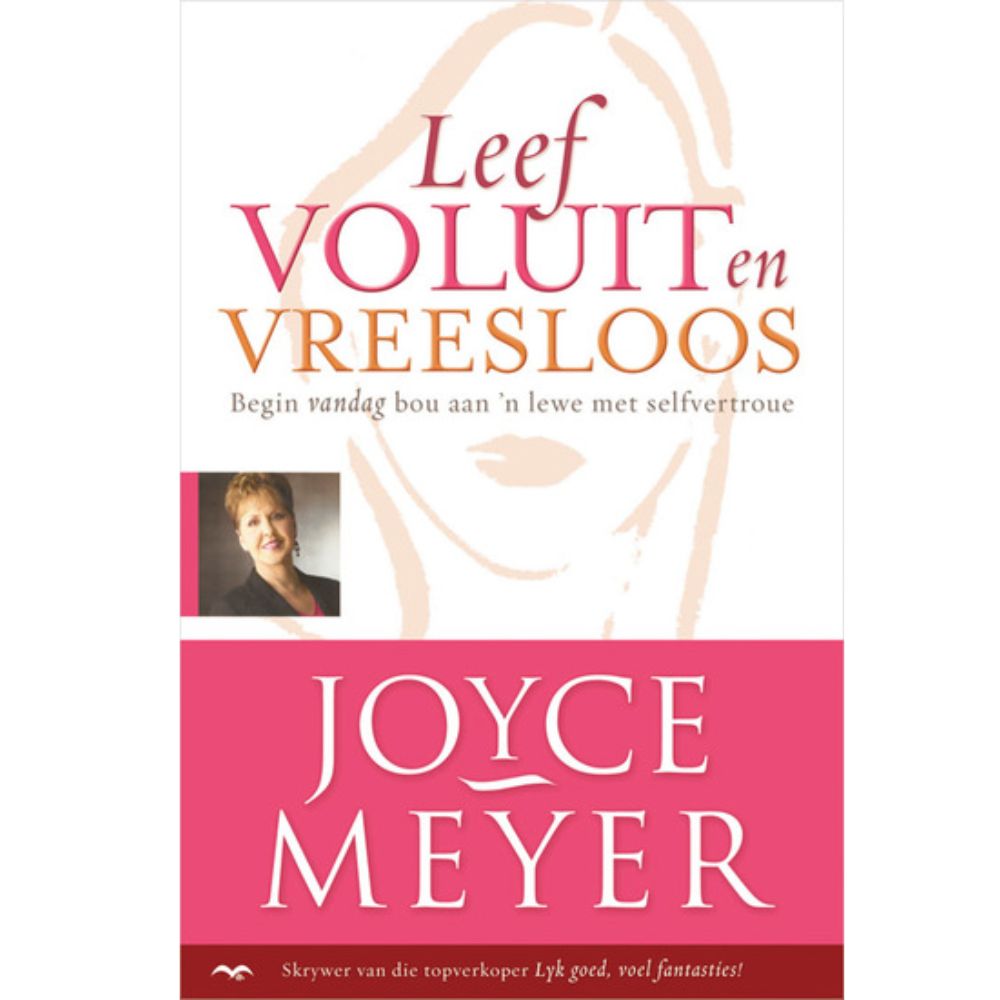 Leef voluit en vreesloos