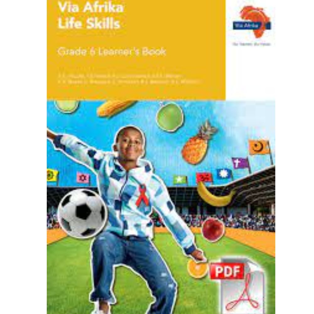 Via Afrika Life Skills Grade 6 Learner's Book