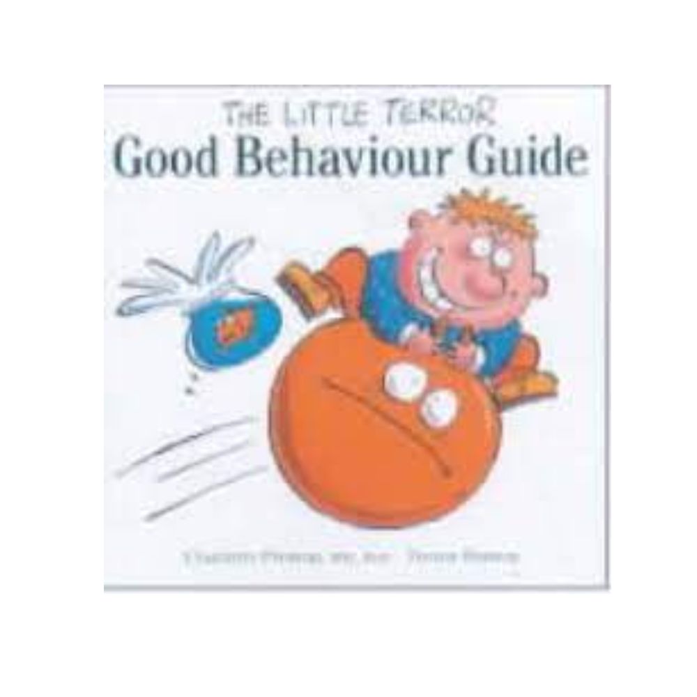 The Little Terror - Good Behaviour Guide