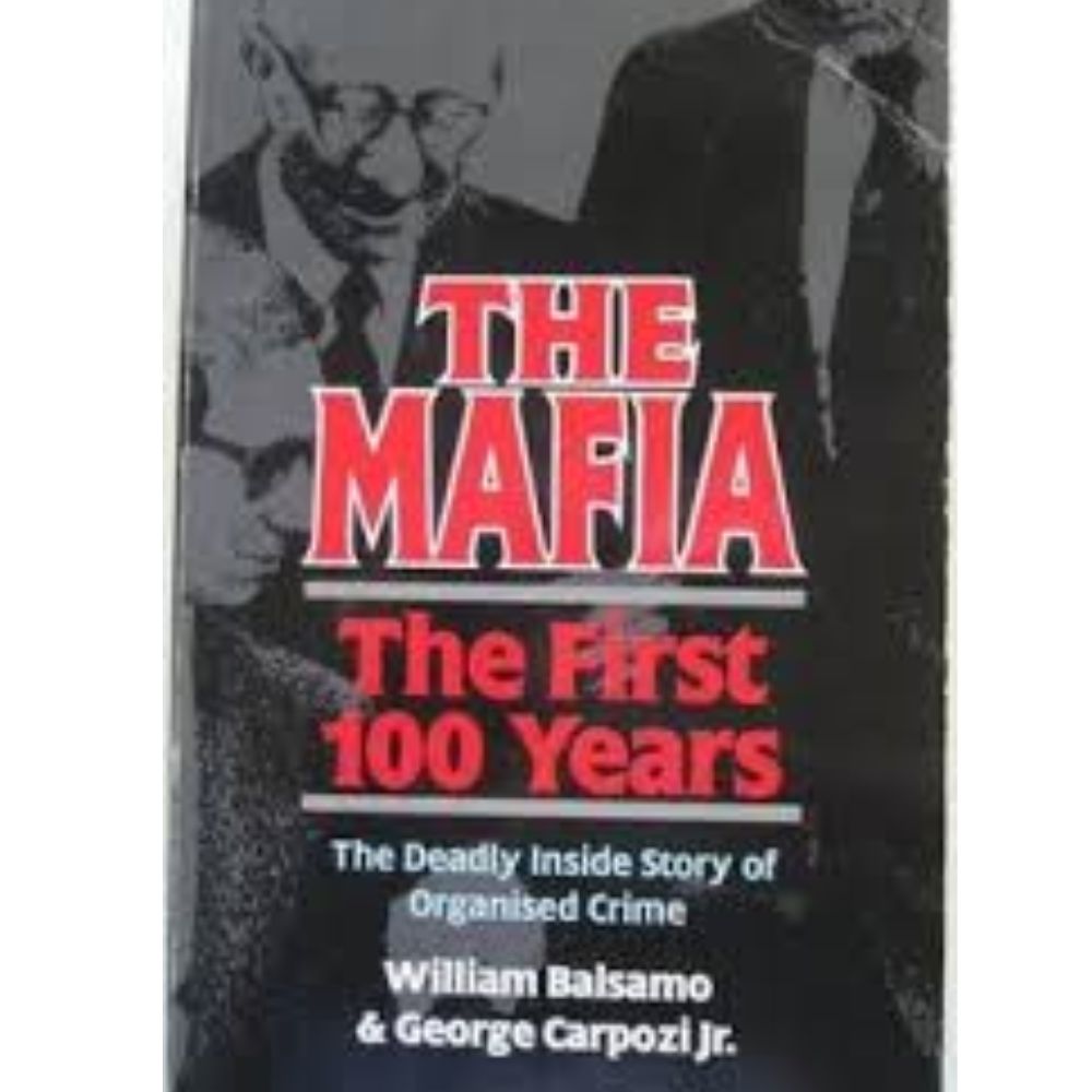 The Mafia ~The First 100 Years