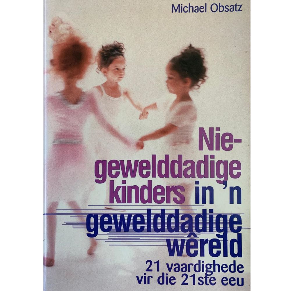 Nie-gewelddadige kinders in 'n gewelddadige wereld
