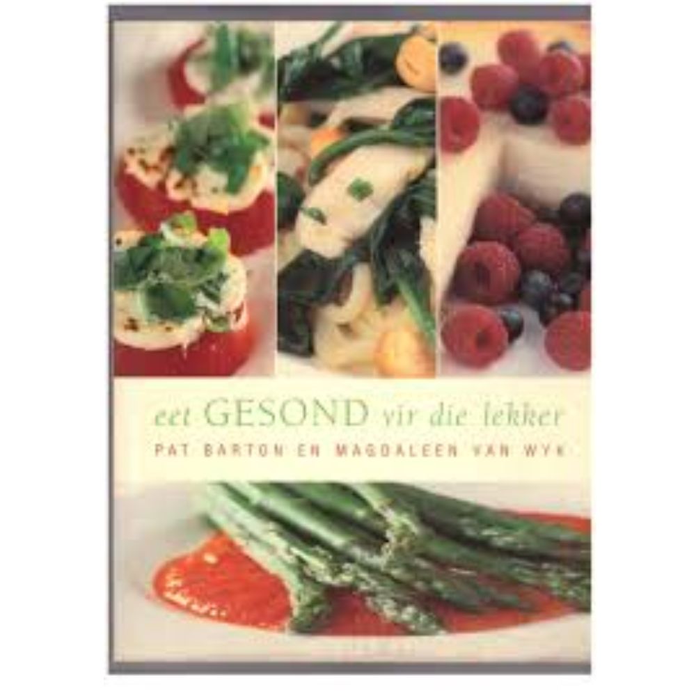 eet GESOND vir die lekker