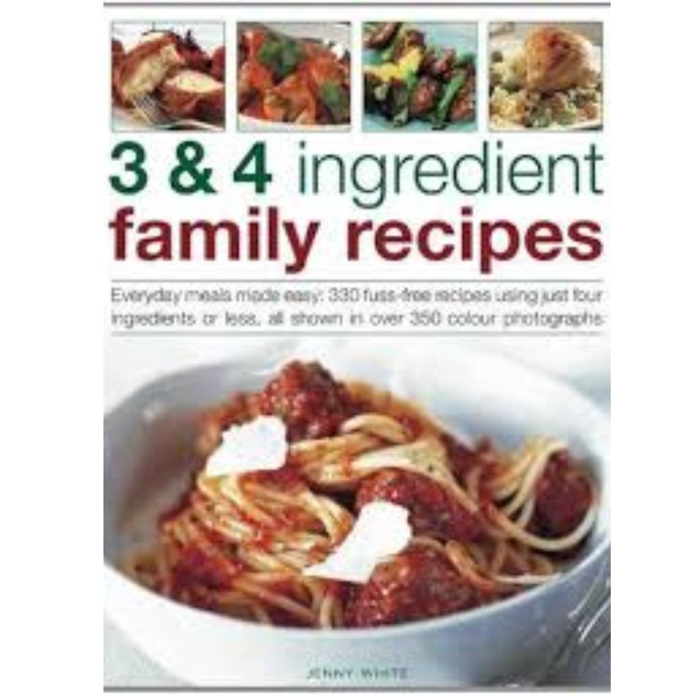 Family recipes with 3 & 4 ingredients